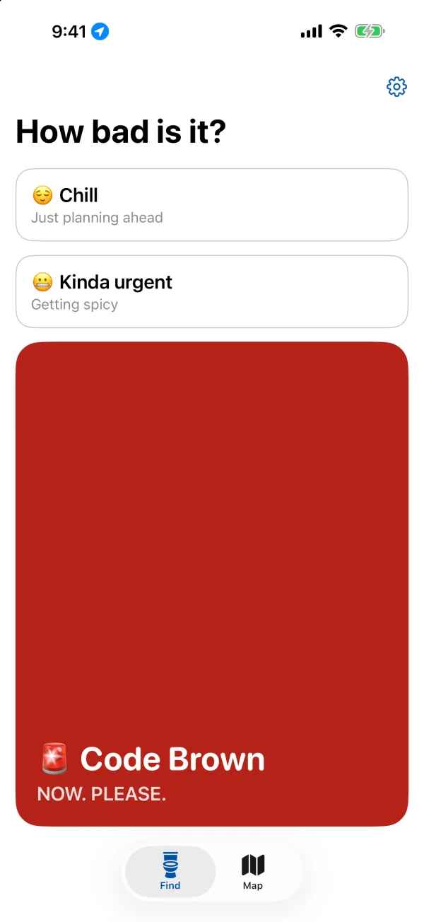 The first screen: “How bad is it?” with three buttons, Chill, Kinda urgent, and a very large red Code Brown button.